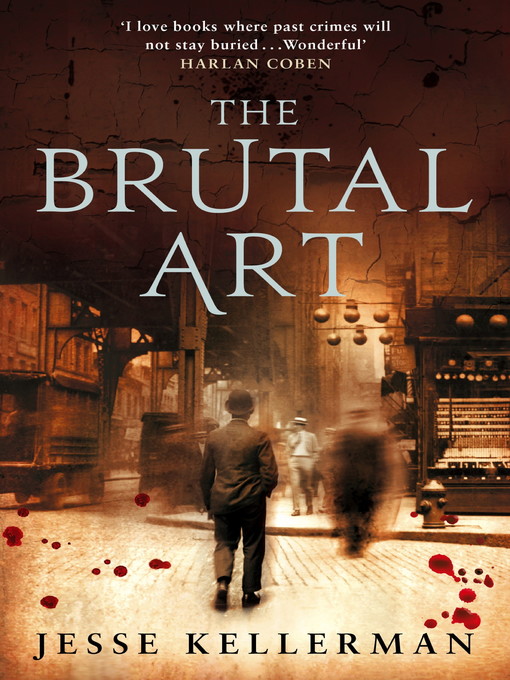 Title details for The Brutal Art by Jesse Kellerman - Available